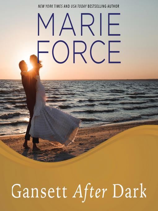 Title details for Gansett After Dark by Marie Force - Available